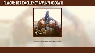 Flavour  Her Excellency Nwunye Odogwu Official Audio [upl. by Hospers]