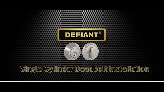 Defiant Single Cylinder Deadbolt Installation [upl. by Buine925]