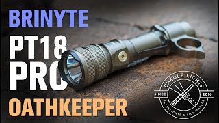 Brinyte PT18 Pro Oathkeeper Tactical Flashlight Full Review [upl. by Nitsua412]