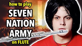 How to play Seven Nation Army on Flute  Flutorials [upl. by Oicnevuj]