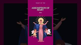 FEAST OF THE ASSUMPTION OF THE BLESSED VIRGIN MARY 2024  Solemnity of the Assumption of Mary 2024 [upl. by Notsgnik870]