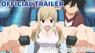 Official Trailer  EDENS ZERO Season 1（アニメ『EDENS ZERO』シーズン1）Ver1  Anime Manga Official [upl. by Edivad]