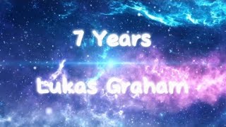 7 YearsLukas Graham [upl. by Roderic]