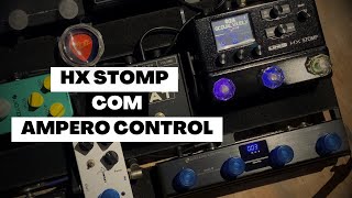 Hx STOMP com Ampero Control  Como estou usando e como configurei pelo Aplicativo [upl. by Claudelle]