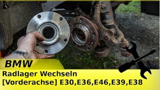 BMW Radlager Wechseln  Vorderachse E30E36E46 [upl. by Kurr995]