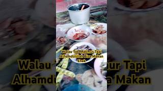 WALAUPUN TAK MAKMUR ALHAMDULILLAH BISA MAKAN NIKMAT makmur subscribe masukberanda music [upl. by Marler]