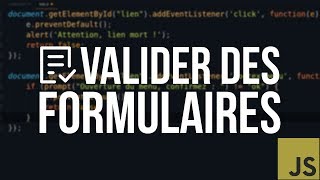 TUTO JS  13 VALIDER DES FORMULAIRES AVEC LES ÉVÉNEMENTS [upl. by Heigho]