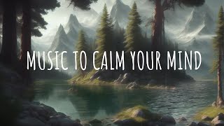 Calming Sleep Music – Relax Your Mind and Drift Into Deep Rest [upl. by Towrey490]