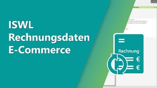 ISWL Rechnungsdaten ECommerce Einrichtung und wichtige Funktionen [upl. by Auburta46]