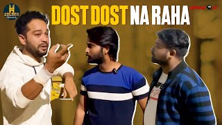 Dost Dost Na Raha  Hyderabadi Friends Comedy Video  Love Problem Comedy  Golden Hyderabadiz [upl. by Noived]