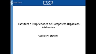 Estrutura e Propriedade dos Compostos Orgânicos  Aula 72 [upl. by Annatnas]