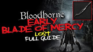 Bloodborne  EARLY Blade of Mercy Lost  WITHOUT killing Eileen the Crow [upl. by Leahcimed]