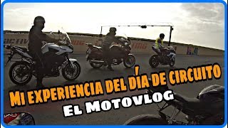 Mi experiencia del día de circuito  El motovlog  AstroMotoVlogs [upl. by Hope891]