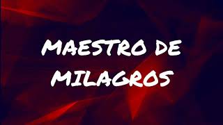 MAESTRO DE MILAGROS SU PRESENCIA LETRA [upl. by Aceissej12]