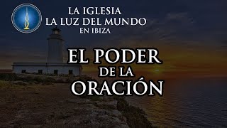 El PODER de la ORACIÓN  Estudios Bíblicos LLDM [upl. by Enorel]