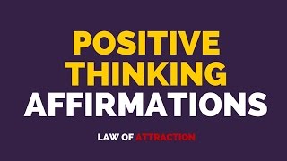 Positive Thinking Affirmations  Extremely POWERFUL ★★★★★ [upl. by Yelyab985]