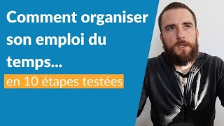 Comment organiser son emploi du temps en 10 étapes [upl. by Malcolm]