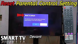 How to Reset Parental Control Setting on Devant Smart TV [upl. by Holcomb]