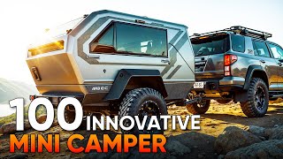 100 Most Innovative Mini Camper Trailers Youll Love to Tow [upl. by Qiratla]