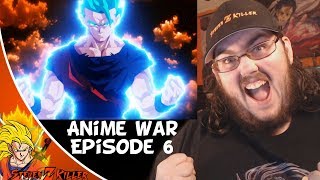 Anime War  Episode 6 Rebellion GOHAN GOES ALL OUT REACTION [upl. by Pasco284]