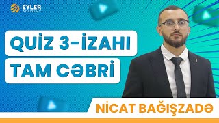 ✅❗️👉🏻QUİZ 3İZAHI TAM CƏBRİNİCAT BAĞIŞZADƏ [upl. by Lilithe]