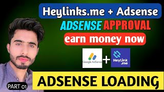 Heylinksme  Adsense  Get Approval in Just 24 Hours  Adsense Loading  Part 2 [upl. by Ameehsat158]