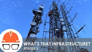 Whats That Infrastructure Ep 5  Wireless Telecommunications [upl. by Jeana]