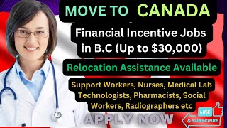 Canada Jobs 2024 Financial Incentives amp Relocation Assistance – Apply Now  InfoCompass360 [upl. by Gayla]