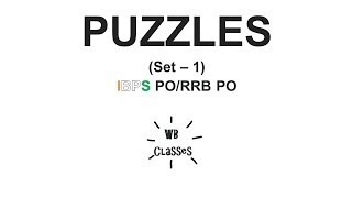 Puzzle Set  1 IBPS PO  CLERK  RRB PO [upl. by Joiner539]