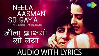 Neela Aasman So Gaya with lyrics  नीला आसन तो गया की बोल  Amitabh Bachchan  Silsila  HD Song [upl. by Horter158]