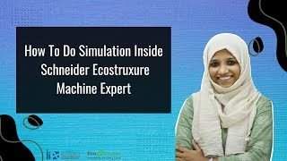 How To Do Simulation Inside Schneider Ecostruxure Machine Expert [upl. by Hildegard]