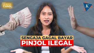 GENERASI CUAN Sengaja Pakai Pinjol Ilegal dan Tak Mau Bayar Emang Boleh [upl. by Batsheva]