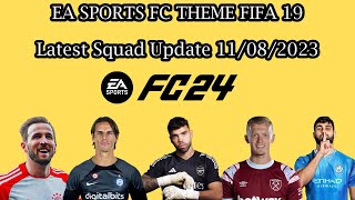 FIFA 19 Patch 2023 I Ea Sports Fc 24 Theme For FIFA 19 I Latest Squad Update 11082023 [upl. by Bullock]