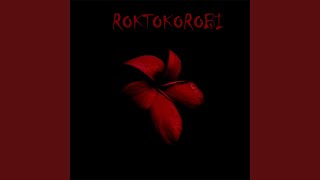 Roktokorobi [upl. by Eilla]