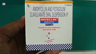 MOXCLAV DROPS  AMOXYCILLIN AND POTASSIUM CLAVULANATE ORAL SUSPENSION IP Uses  MOXCLAV DROPS Uses [upl. by Dela940]