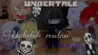 Undertale reaction to Gaster 🇷🇺🇺🇸 [upl. by Ecinwahs]