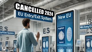 HOLIDAY MAKERS REJOICE PostBrexit EU EntryExit System Cancelled [upl. by Doralynne617]