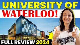 University of Waterloo Full Review 202425  Expert Advice amp Tips  Courses Accommodation Jobs etc [upl. by Eanad]