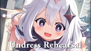 Nightcore  Undress Rehearsal Lyrics【lights camera action OOH LA LA LA】 [upl. by Varipapa380]