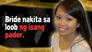 BRIDE NAWALA 6 DAYS BAGO ANG KANYANG KASAL  ANNIE LE CASE  TAGALOG CRIME STORIES [upl. by Tolman]