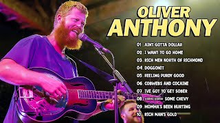 Greates Hit Of Oliver Anthony  Songs Playlist 2024 [upl. by Krever539]