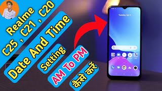 How To Change Date And Time in Realme C25  Realme C21 Main Date Kaise Set Kare  Realme C20 Time [upl. by Lemor]