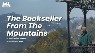 The Bookseller From The Mountains  School Cinema  Class 9 [upl. by Ardnasirhc]