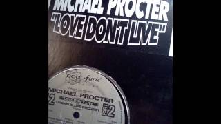 UBP pres Michael ProcterLove Dont LiveSoulfuric Dub Mix [upl. by Recnal]