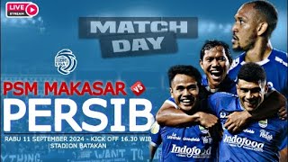 LIVE STREAMING PERSIB VS PSM  LIGA 1 INDONESIA 2024 [upl. by Yssirhc90]