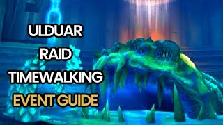 EASY HERO GEAR amp A CHANCE AT INVINCIIBLE ULDUAR RAID TIMEWALKING EVENT WORLD OF WARCRAFT [upl. by Imugem]