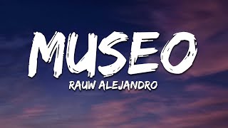 Rauw Alejandro  MUSEO LetraLyrics [upl. by Ahsieken]