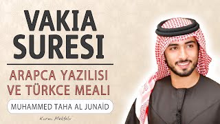 Vakia suresi anlamı dinle Muhammed Taha al Junaid Vakia suresi arapça yazılışı okunuşu ve meali [upl. by Secor]