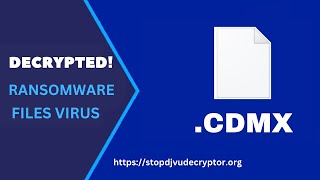 Decrypt CDMX Files and Remove Virus  CDMX amp CDQW Decryptor  CDMX Virus File [upl. by Enileuqkcaj]