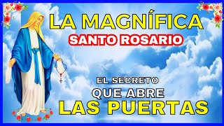 SANTO ROSARIO A LA MAGNÍFICA EL MAGNÍFICAT🌹 SECRETO QUE ABRE PUERTAS🌷Domingo 27 de octubre de 2024 [upl. by Chrotoem]